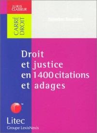 Droit et justice en 1400 citations et adages (ancienne édition)