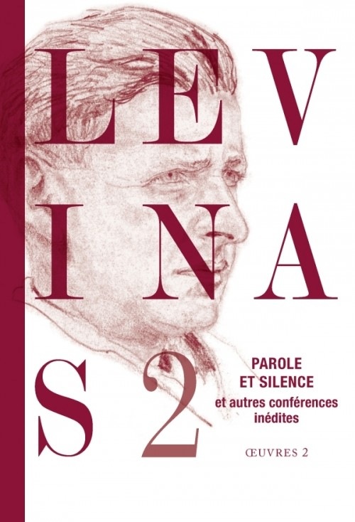 Oeuvres complètes, tome 2: Parole et silence