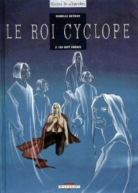 Le Roi Cyclope, tome 2 : Les Sept frères