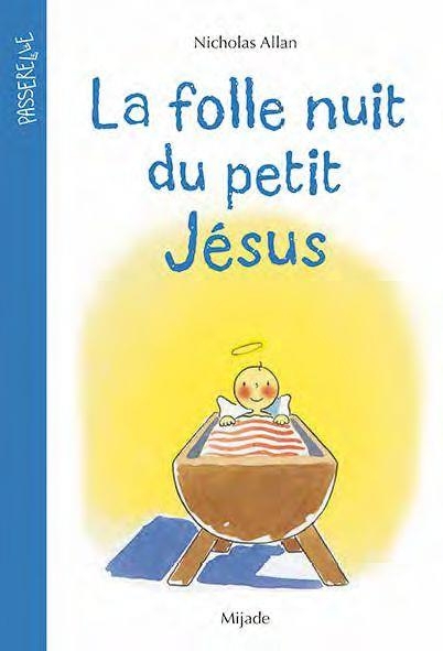 Folle nuit du petit Jésus (La)