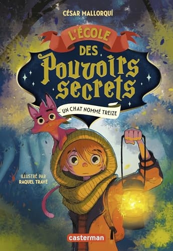 L'École des pouvoirs secrets (Tome 1) - un chat nommé Treize (L'Ecole des pouvoirs secrets)