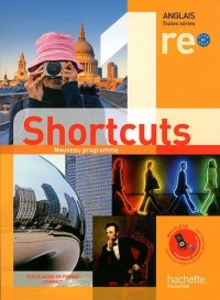 Shortcuts 1re (B1) - Anglais - Livre élève - Edition 2011