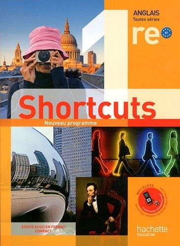 Shortcuts 1re (B1) - Anglais - Livre élève - Edition 2011