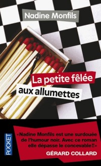 La petite fêlée aux allumettes