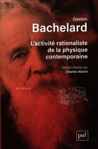 L'activité rationaliste de la physique contemporaine: Édition établie par Charles Alunni