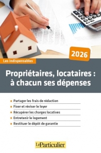 Propriétaires, locataires à chacun ses dépenses