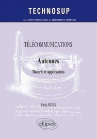 Télécommunications Antennes Théorie et Applications Niveau C