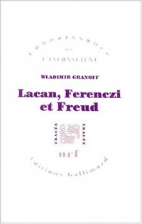 Lacan, Ferenczi et Freud