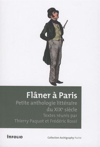 Flâner à Paris. Petite anthologie littéraire du XIXe siècle