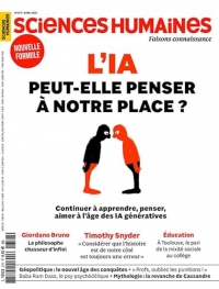 Sciences Humaines n°377 : L'IA peut-elle penser à notre place ? - Avril 2025