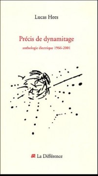 Précis de dynamitage : Anthologie électrique 1966-2001