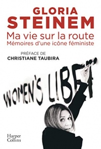 Ma vie sur la route : Mémoires d'une icône féministe (HarperCollins)