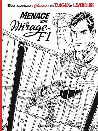 Une aventure Classic de Tanguy et Laverdure, Tome 1 : Menace sur Mirage F1