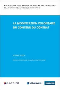La modification volontaire du contenu du contrat