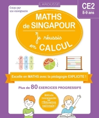 Les ateliers maths de Singapour - Je réussis en calculs - CE2
