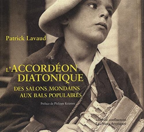 L'Accordeon Diatonique, des Salons Mondains aux Bals Po
