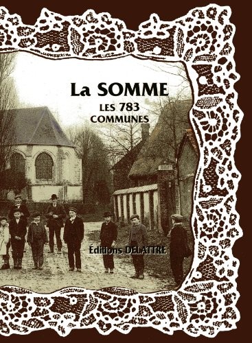 La Somme, les 783 Communes