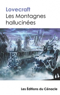 Les Montagnes hallucinées de Lovecraft (édition de référence)