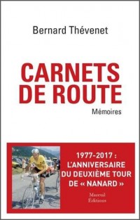 Carnets de route : Mémoires cyclistes