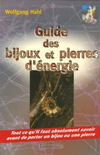 Guide des bijoux et pierres d'énergie : Tout ce qu'il faut absolument savoir avant de porter un bijou ou une pierre