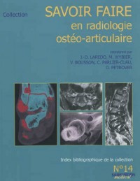 Savoir faire en radiologie ostéo-articulaire