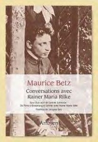 Conversations avec Rainer Maria Rilke
