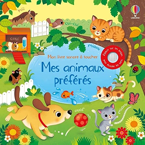 Mes animaux préférés - Mon livre sonore à toucher