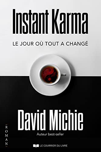 Instant Karma - Le jour où tout a changé