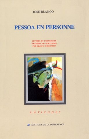 Pessoa en personne : lettres et documents