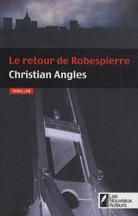 RETOUR DE ROBESPIERRE