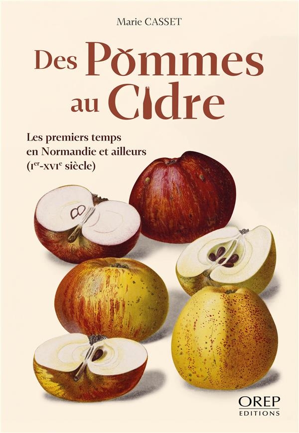 De la pomme au cidre: Les premiers temps en Normandie et ailleurs (Ier-XVIe siècle)