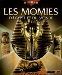 Les momies d'Egype et du monde