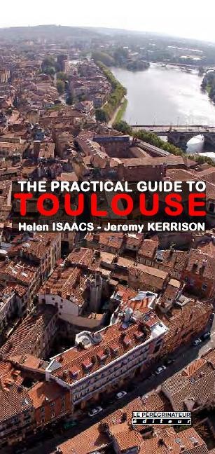 The practical guide to Toulouse