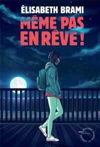 Meme Pas en Reve !