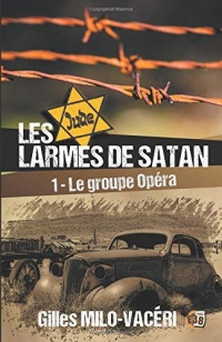 Le groupe Opéra: Les larmes de Satan Tome 1