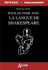 Pour en finir avec la langue de Shakespeare