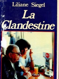 La clandestine: Récit