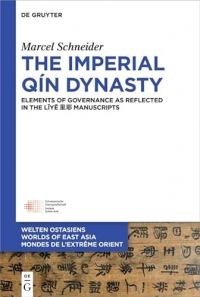 The Imperial Qín Dynasty: Elements of Governance As Reflected in the Liye Manuscripts