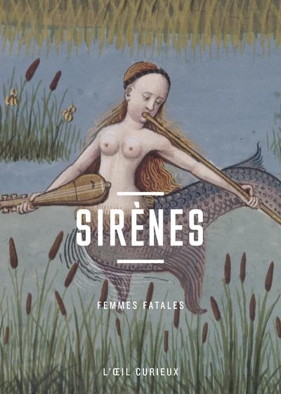 Sirenes - Femmes Fatales Oeil Curieux