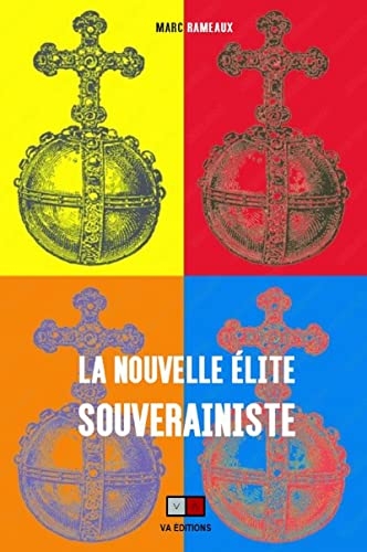 La nouvelle élite souverainiste