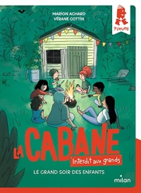 La cabane - Interdit aux grands !, Tome 05: Le grand soir des enfants