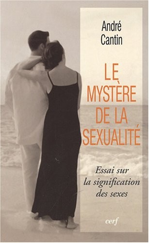 Le mystère de la sexualité : Essai sur la signification des sexes