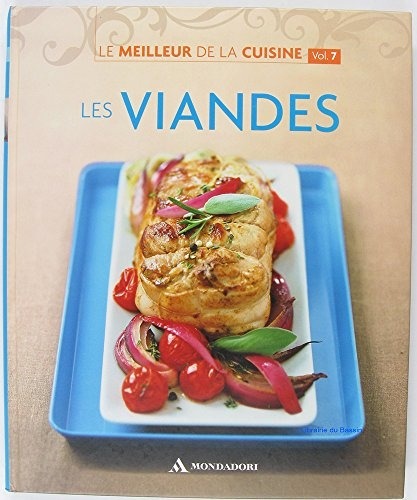 Le meilleur de la cuisine, Volume n°7 Les viandes