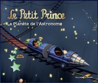 Le Petit Prince : La Planète de l'Astronome