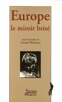 Europe, le miroir brisé