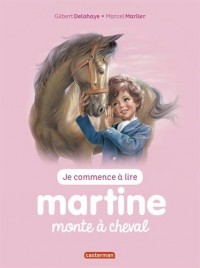 Je commence à lire avec Martine, Tome 14 : Martine monte à cheval