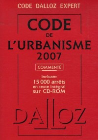 Code de l'urbanisme : Incluant 15 000 arrêts en texte intégral sur CD-Rom (1Cédérom)