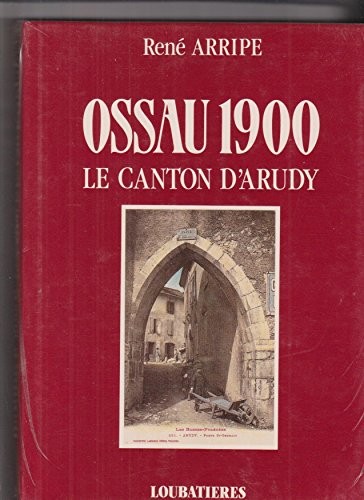Ossau 1900, le canton d'arudy