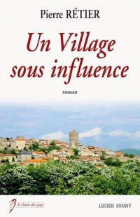 Un Village Sous Influence