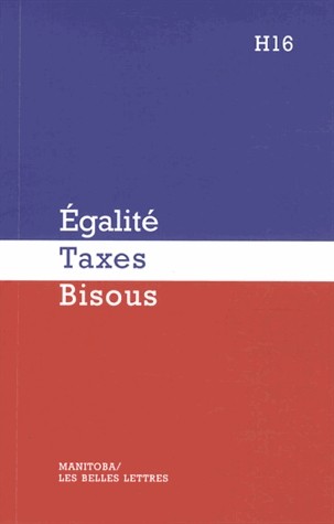 Egalité, Taxes, Bisous